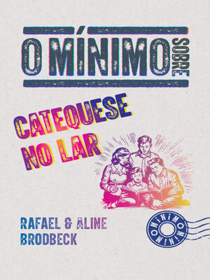 cover image of O mínimo sobre catequese no lar